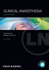 Lecture Notes: Clinical Anaesthesia, 4th Edition (Anaesthesia部門)