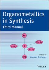 Organometallics in Synthesis 3rd Manual